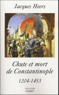 Chute et mort de Constantinople. 9782262020989