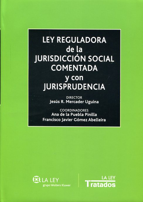 Ley reguladora de la jurisdicción social comentada y con jurisprudencia. 9788490200131