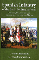 Spanish Infantry of the Early Peninsular War. 9781907417429