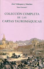 Colección completa de las Cartas Tauromáquicas. 9788447213948