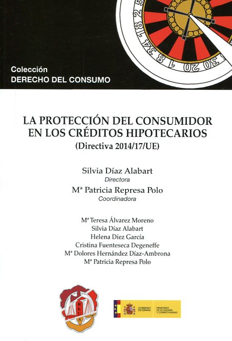 La protección del consumidor en los créditos hipotecarios. 9788429018448