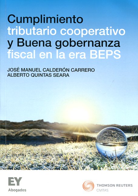 Cumplimiento tributario cooperativo y buena gobernanza fiscal en la era BEPS. 9788447051991