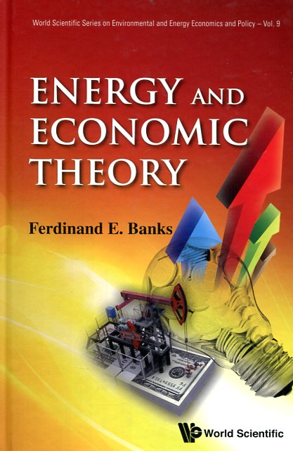 Energy and economic theory. 9789814366106
