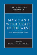 The Cambridge history of magic and witchcraft in the West