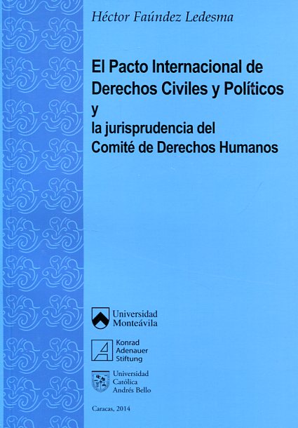 El pacto internacional de Derechos civiles y políticos y la jurisprudencia del Comité de Derechos Humanos