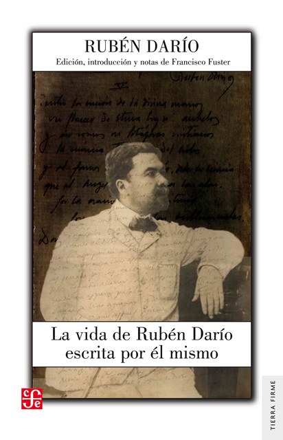 La vida de Rubén Darío escrita por él mismo. 9788437507279
