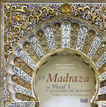 La Madraza de Yusuf I y la ciudad de Granada. 9788433857392