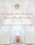 La Congregación del Oratorio de San Felipe Neri de Córdoba. 9788497819671