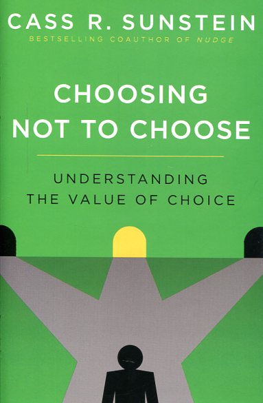 Choosing not to choose. 9780190231699