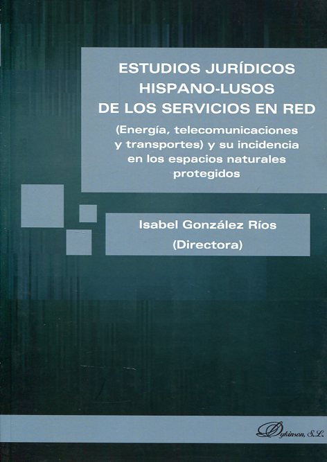 Estudios jurídicos hispano-lusos de los servicios en red. 9788490852132