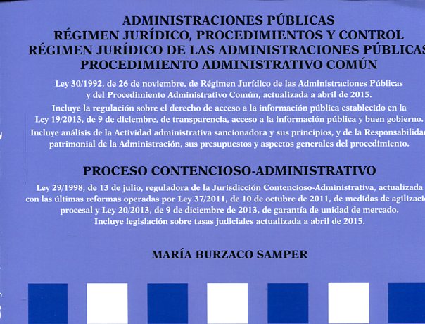 Administraciones públicas, régimen jurídico, procedimientos y control. 9788490853665