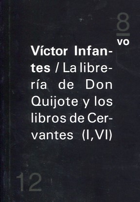 La librería de Don Quijote y los libros de Cervantes (I,VI)