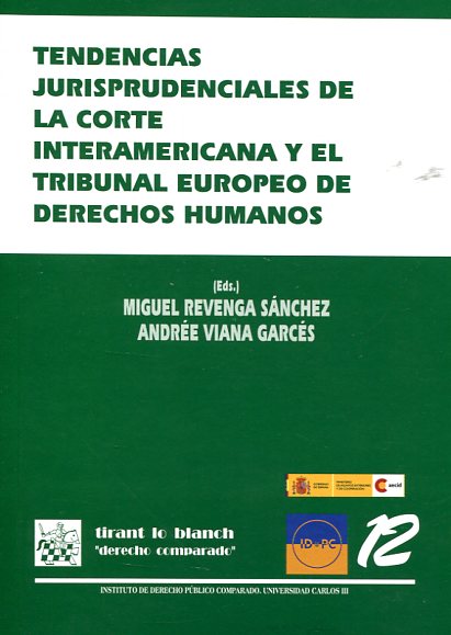 Tendencias jurisprudenciales de la Corte Interamericana y el Tribunal Europeo de Derechos Humanos
