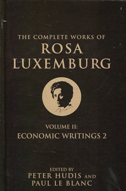 The complete works of Rosa Luxemburg. 9781781688526