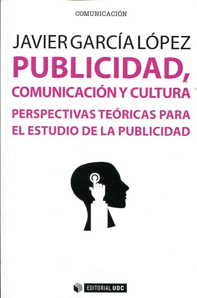 Publicidad, comunicación y cultura. 9788490645871