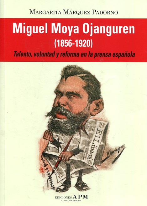 Miguel Moya Ojanguren (1856-1920). 9788487641497