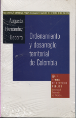 Ordenamiento y desarreglo territorial de Colombia. 9789586165556
