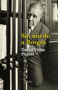 Sin miedo a Borges. 9788494366628