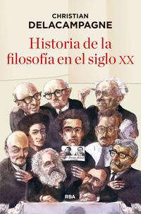 Historia de la Filosofía en el Siglo XX. 9788490565490