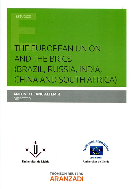 The European Union and the BRICS (Brazil Russi, India, China and South Africa)