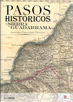 Los pasos históricos de la Sierra de Guadarrama. 9788498732801