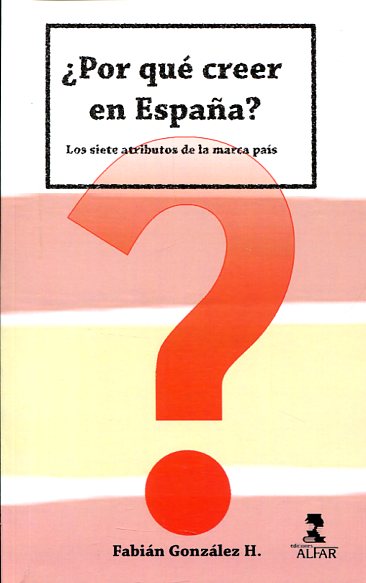 ¿Por qué creer en España?. 9788478986088