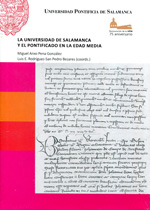 La Universidad de Salamanca y el Pontificado en la Edad Media. 9788472998384
