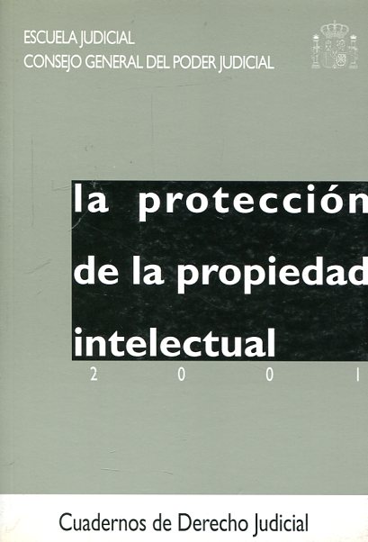 La protección de la propiedad intelectual. 9788489230590