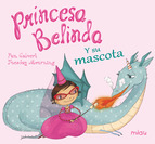 Princesa Belinda y su mascota. 9788416082889