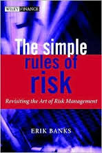 The simple rules of risk. 9780470847749