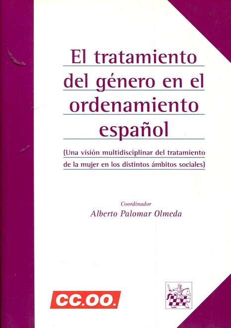 El tratamiento del género en el ordenamiento español. 9788484563334
