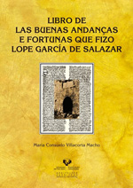 Libro de las buenas andanças e fortunas que fizo Lope García de Salazar. 9788490821350