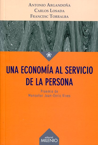 Una economía al servicio de la persona. 9788497436854