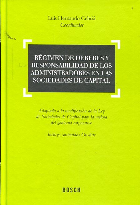 Régimen de deberes y responsabilidad de los administradores en las Sociedades de Capital