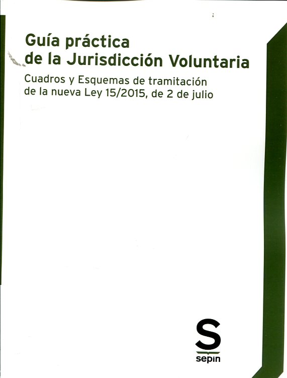 Guía práctica de la jurisdicción voluntaria. 9788416203857