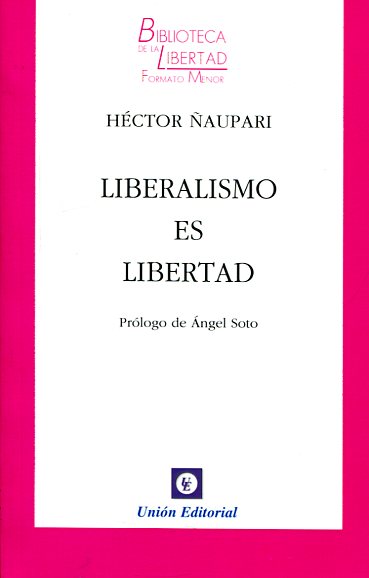 Liberalismo es libertad