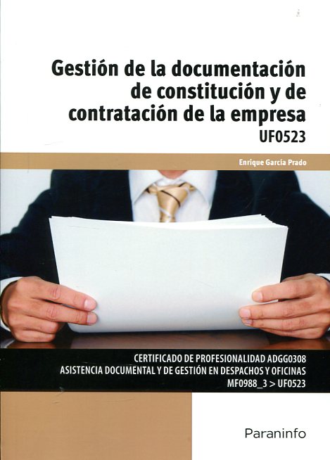 Gestión de la documentación de constitución y de contratación de la empresa. 9788428398572