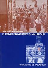 El primer franquismo en Valladolid. 9788484481546