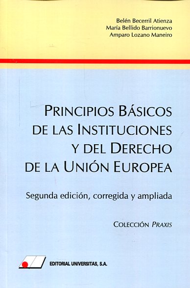 Principios básicos de las instituciones y del Derecho de la Unión Europea. 9788479914431