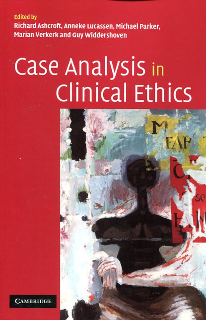 Case analysis in clinical ethics. 9780521543156