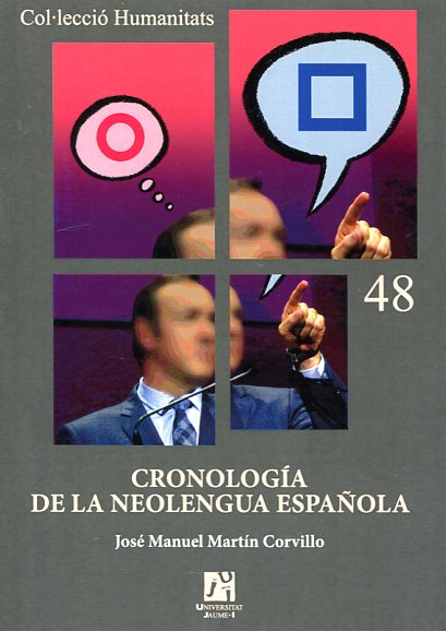 Cronología de la neolengua española. 9788415444404