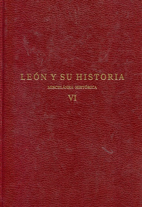 León y su Historia: Miscelánea histórica VI. 9788487667473