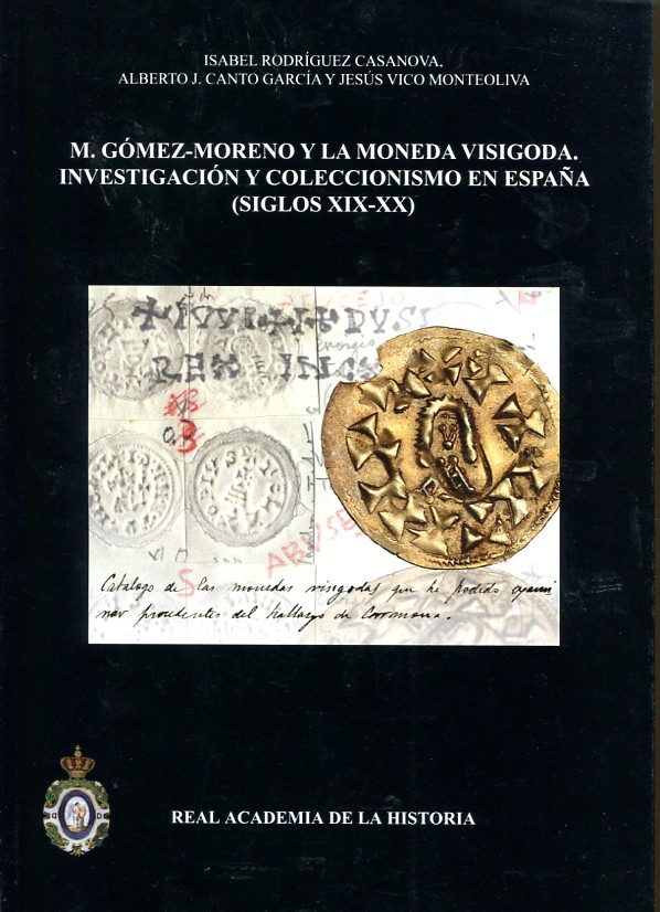 M. Gómez-Moreno y la moneda visigoda. 9788415069744