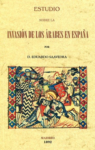 Estudio sobre la invasión de los árabes en España. 9788490014967