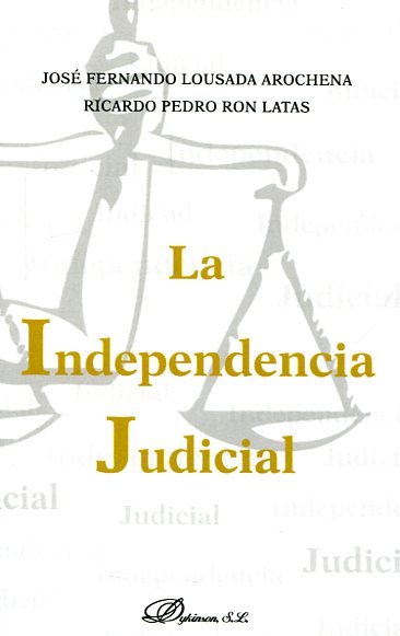 La independencia judicial. 9788490854556