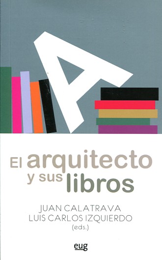 El arquitecto y sus libros. 9788433857699