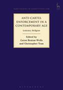Anti-cartel enforcement in a Contemporary Age. 9781849466905