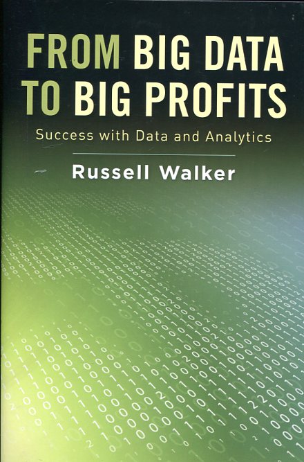 From big data to big profits. 9780199378326