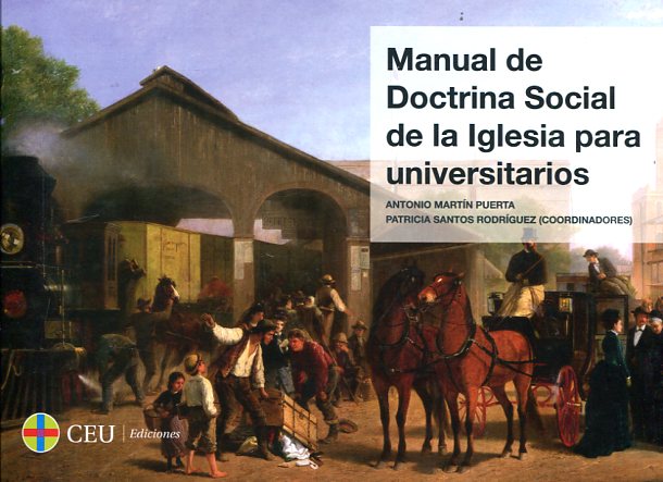 Manual de doctrina social de la iglesia para universitarios. 9788416477135