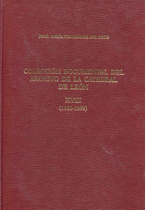 Colección documental del Archivo de la Catedral de León. XVIII:(1686-1699)